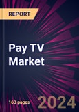 Pay TV Market 2024-2028- Product Image