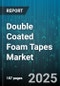 Double Coated Foam Tapes Market by Material Type, Application, End-Use Industry, Adhesive Type, Distribution Channel, Thickness - Global Forecast to 2030 - Product Image