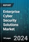 Enterprise Cyber Security Solutions Market by Component, Security Type, Deployment Type, Organization Size, Vertical - Global Forecast 2025-2030 - Product Thumbnail Image
