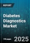 Diabetes Diagnostics Market by Product Type, End User, Distribution Channel, Test Technology - Global Forecast to 2030 - Product Thumbnail Image