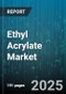 Ethyl Acrylate Market by Application, End Use Industry, Product Grade, Distribution Channel, Product Form - Global Forecast to 2030 - Product Thumbnail Image