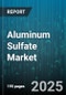 Aluminum Sulfate Market by Application, Form, Grade, Distribution Channel - Global Forecast to 2030 - Product Thumbnail Image