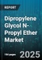 Dipropylene Glycol N-Propyl Ether Market - Global Forecast to 2030 - Product Thumbnail Image