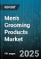 Men's Grooming Products Market by Product Type, Distribution Channel, Pricing Tier, Age Group - Global Forecast to 2030 - Product Image