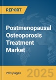 Postmenopausal Osteoporosis Treatment Market Report 2025- Product Image