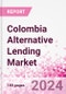 Colombia Alternative Lending Market Business and Investment Opportunities Databook - 75+ KPIs on Alternative Lending Market Size, By End User, By Finance Model, By Payment Instrument, By Loan Type and Demographics - Q2 2024 Update - Product Thumbnail Image