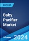 Baby Pacifier Market Report by Type, Size, Distribution Channel, and Region 2024-2032 - Product Thumbnail Image