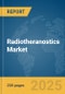 Radiotheranostics Market Report 2025 - Product Thumbnail Image