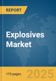 Explosives Market Report 2025- Product Image