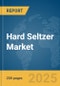Hard Seltzer Market Report 2025 - Product Image