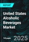 United States Alcoholic Beverages Market Size and Share Analysis - Growth Trends and Forecast Report 2025-2033 - Product Thumbnail Image