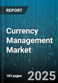 Currency Management Market by Product Type, Deployment Mode, Organization Size, End User - Global Forecast to 2030- Product Image