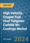 High Velocity Oxygen Fuel Hvof Tungsten Carbide Wc Coatings Market - Global Industry Analysis, Size, Share, Growth, Trends, and Forecast 2031 - By Product, Technology, Grade, Application, End-user, Region - Product Thumbnail Image