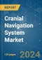 Cranial Navigation System - Market Share Analysis, Industry Trends & Statistics, Growth Forecasts (2024 - 2029) - Product Image