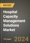 Hospital Capacity Management Solutions Market Innovations and Strategic Insights Report - Market Data, Trends, Market Potential, Competitive Analysis and Growth Forecasts (2024 to 2032) - Product Image