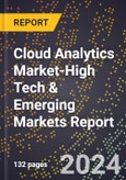 2024 Global Forecast for Cloud Analytics Market (2025-2030 Outlook)-High Tech & Emerging Markets Report- Product Image