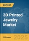 3D Printed Jewelry Market Report 2025 - Product Image