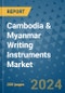 Cambodia & Myanmar Writing Instruments Market - Industry Analysis, Size, Share, Growth, Trends, and Forecast 2031 - By Product, Technology, Grade, Application, End-user, Country: (Cambodia & Myanmar) - Product Thumbnail Image