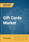 Gift Cards Market Report 2025 - Product Thumbnail Image