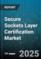 Secure Sockets Layer Certification Market by Product Type, Validation Level, Deployment Model, End-User Vertical, Organization Size - Global Forecast to 2030 - Product Thumbnail Image