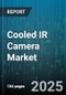 Cooled IR Camera Market - Global Forecast to 2030 - Product Thumbnail Image