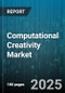 Computational Creativity Market by Technology, Application, Industry Vertical, Deployment Model - Global Forecast to 2030 - Product Image