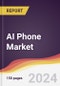AI Phone Market Report: Trends, Forecast and Competitive Analysis to 2031 - Product Image