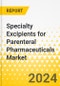 Specialty Excipients for Parenteral Pharmaceuticals Market - A Global and Regional Analysis: Focus on Application, End User, and Country - Analysis and Forecast, 2024-2034 - Product Thumbnail Image