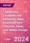 Lighthouse Factories and Networks: Best Practices from Foxconn, Haier, and Midea Groups - Product Thumbnail Image