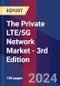 The Private LTE/5G Network Market - 3rd Edition - Product Thumbnail Image