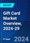 Gift Card Market Overview, 2024-29 - Product Image