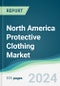 North America Protective Clothing Market - Forecasts from 2025 to 2030 - Product Thumbnail Image