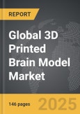 3D Printed Brain Model - Global Strategic Business Report- Product Image