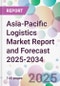 Asia-Pacific Logistics Market Report and Forecast 2025-2034 - Product Thumbnail Image
