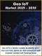 Geo IoT Technologies, Solutions, Applications and Services 2025 - 2030 - Product Thumbnail Image