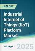 Industrial Internet of Things (IIoT) Platform Market - Forecasts from 2025 to 2030- Product Image