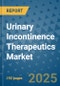 Urinary Incontinence Therapeutics Market - Global Industry Analysis, Size, Share, Growth, Trends, and Forecast 2032 - By Product, Technology, Grade, Application, End-user, Region: (North America, Europe, Asia Pacific, Latin America and Middle East and Africa) - Product Image