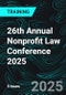26th Annual Nonprofit Law Conference 2025 (Recorded) - Product Image