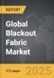 Blackout Fabric - Global Strategic Business Report - Product Thumbnail Image
