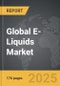 E-Liquids - Global Strategic Business Report - Product Image