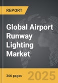 Airport Runway Lighting - Global Strategic Business Report- Product Image