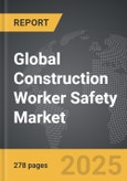 Construction Worker Safety - Global Strategic Business Report- Product Image