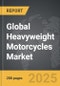 Heavyweight Motorcycles - Global Strategic Business Report - Product Image
