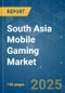 South Asia Mobile Gaming - Market Share Analysis, Industry Trends & Statistics, Growth Forecasts (2025 - 2030) - Product Thumbnail Image