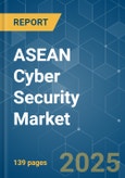 ASEAN Cyber Security - Market Share Analysis, Industry Trends & Statistics, Growth Forecasts (2025 - 2030)- Product Image