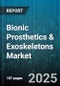 Bionic Prosthetics & Exoskeletons Market by Device Type, Application - Global Forecast to 2030 - Product Image