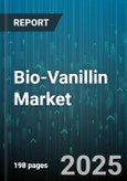 Bio-Vanillin Market by Application, Source, Form, Purity Grade - Global Forecast to 2030- Product Image