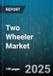 Two Wheeler Market - Global Forecast to 2030 - Product Thumbnail Image