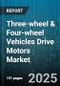 Three-wheel & Four-wheel Vehicles Drive Motors Market - Global Forecast to 2030 - Product Thumbnail Image