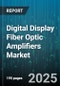 Digital Display Fiber Optic Amplifiers Market - Global Forecast to 2030 - Product Thumbnail Image